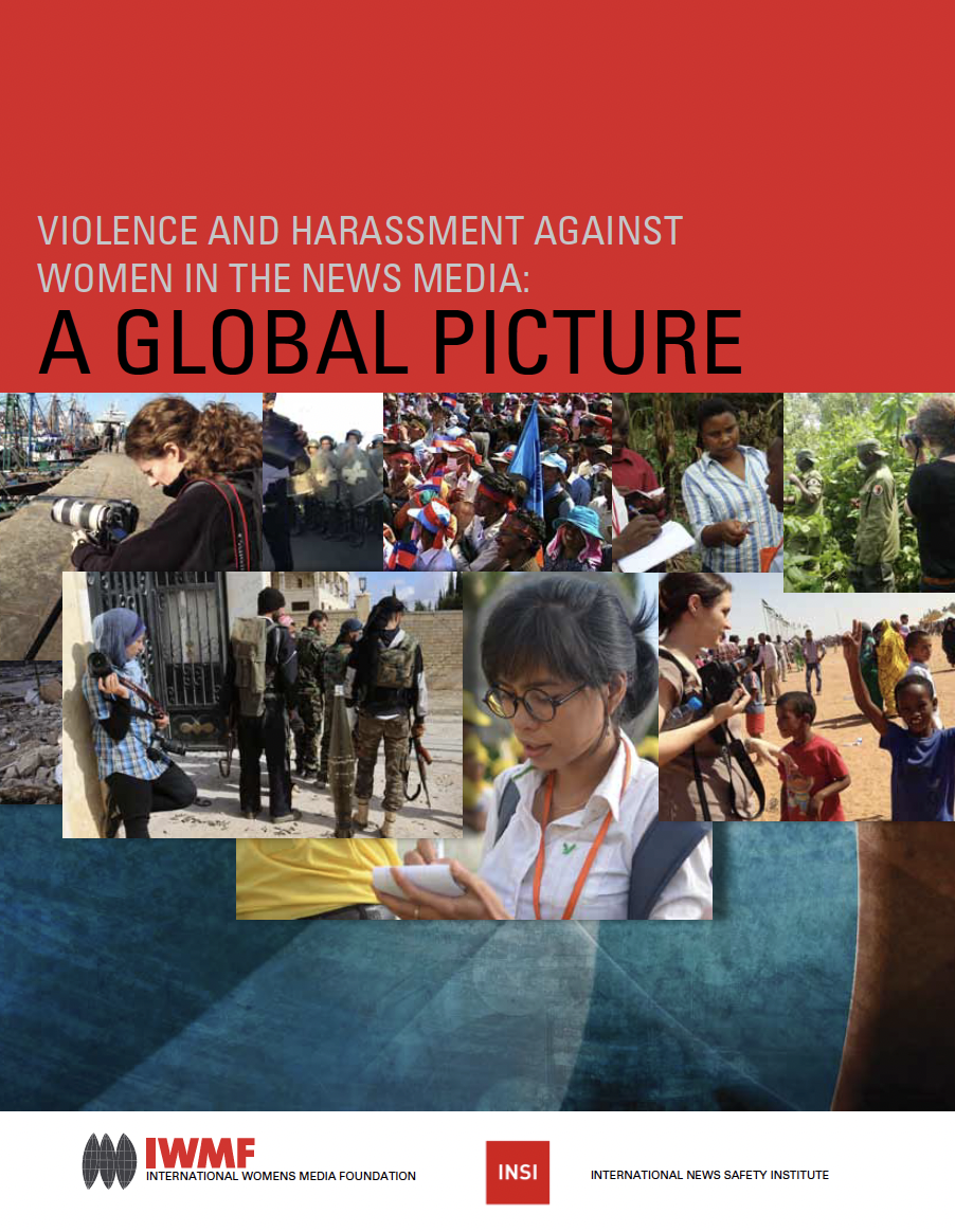 <p>Violence and Harassment against Women in the News Media: A Global Picture</p>