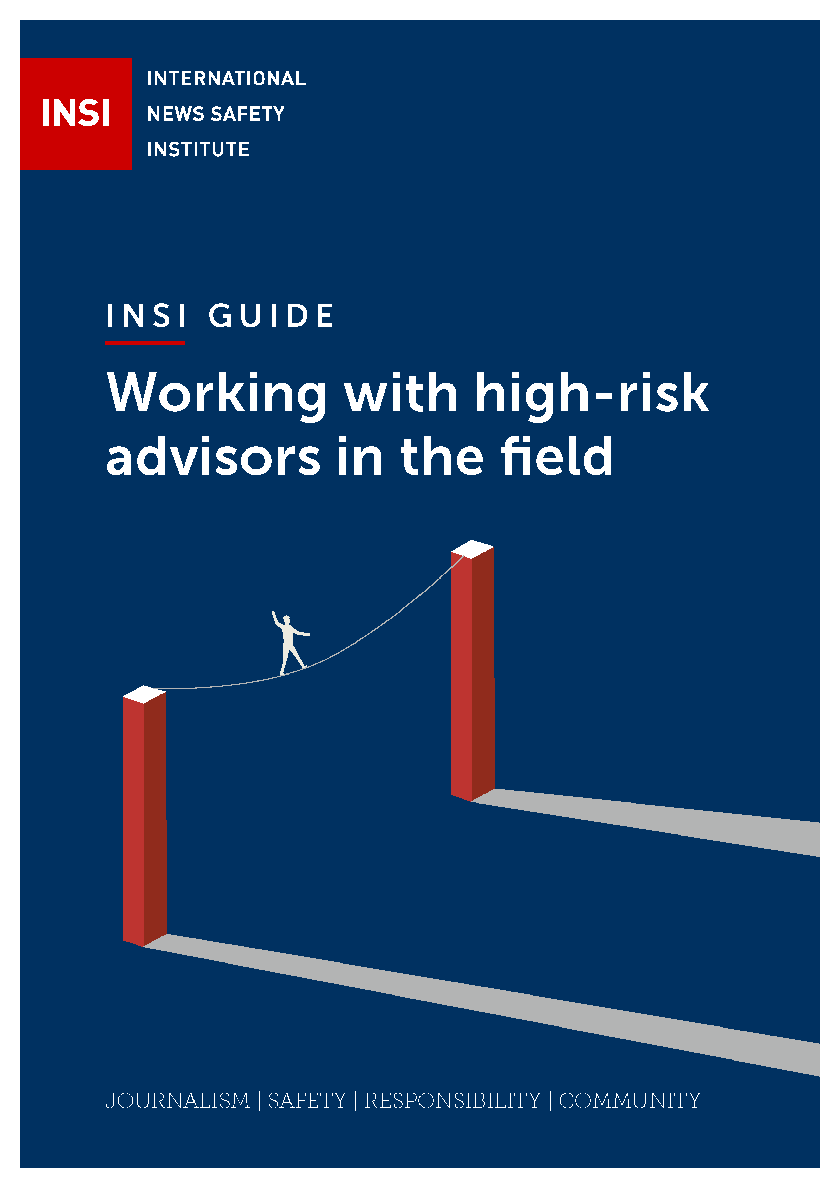 <p>INSI guide to working with high-risk advisors in the field</p>