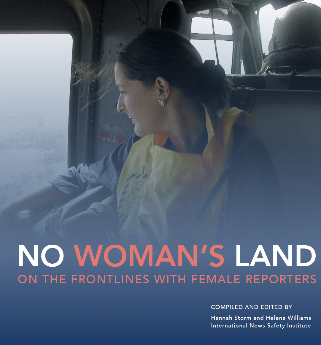 <p>No Woman&#39;s Land: On the Frontlines with Female Reporters</p>