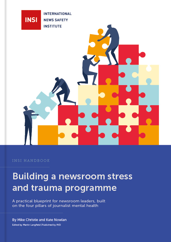 <p>Building a newsroom stress and trauma programme</p>